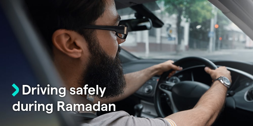 Driving safely during Ramadan